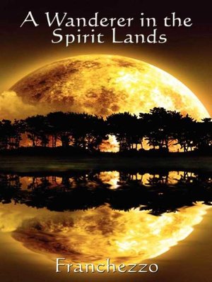 cover image of A Wanderer in the Spirit Lands